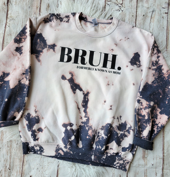 Bruh. Formerly Known as Mom sweatshirt