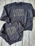 Caffeine & Chaos sweatshirt