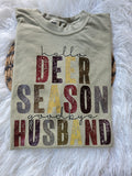 Hello Deer Season Goodbye Husband tee