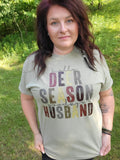 Hello Deer Season Goodbye Husband tee