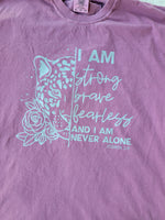 I am Strong Brave Fearless tee