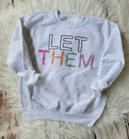 Let Them in t-shirt or crewneck (youth & adult)