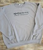 Minding My Own Small Business sweatshirt