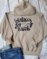 Walk by Faith hoodie
