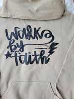 Walk by Faith hoodie