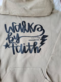 Walk by Faith hoodie