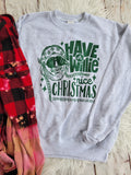 Have a Willie Nice Christmas crewneck