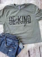 Always Be Kind tee